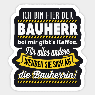 Ich bin hier der Bauherr Geschenk Sticker